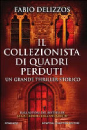 L/il Collezionista Di Quadri Perduti - Fabio Delizzos
