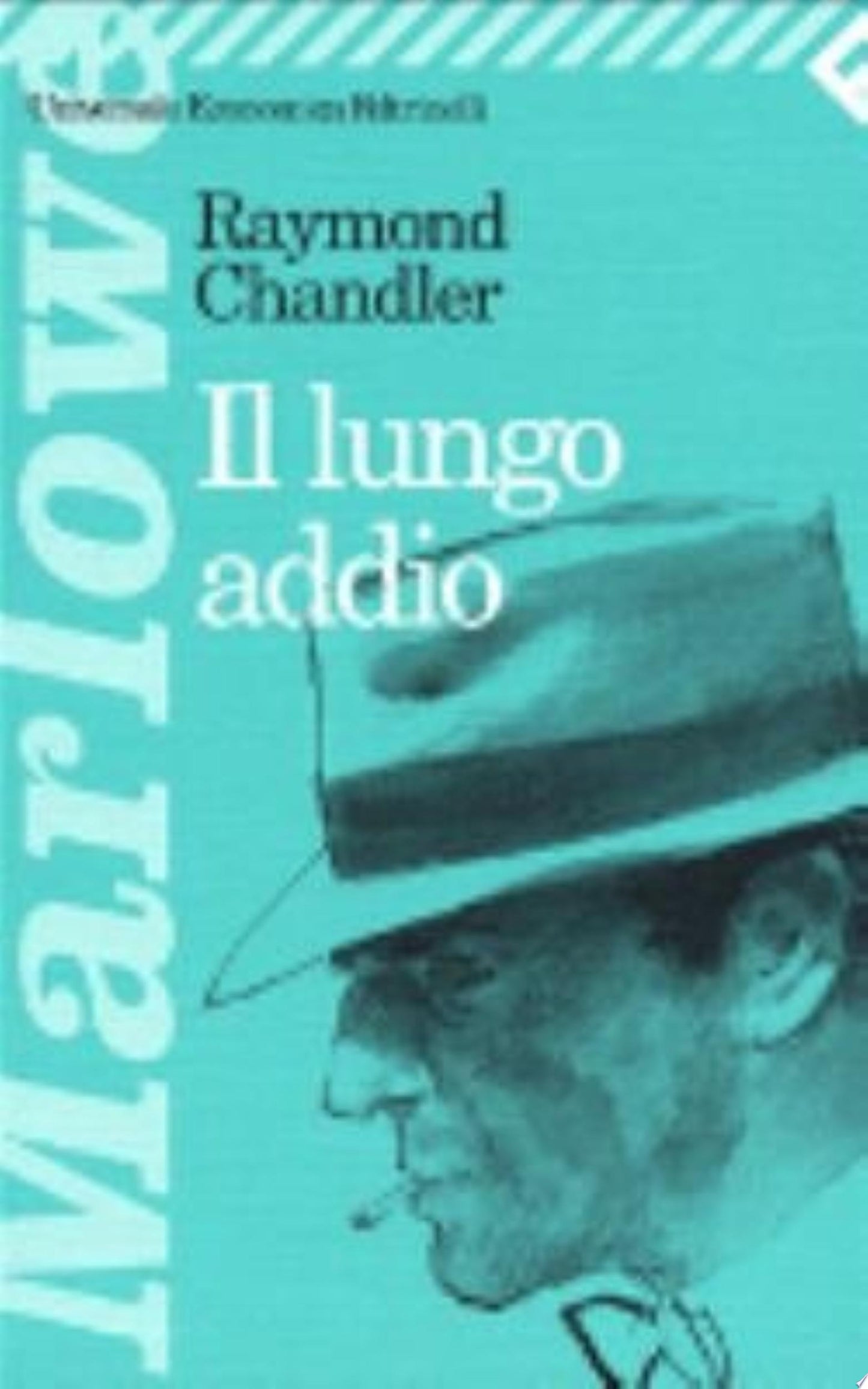 Il Lungo Addio - Raymond Chandler
