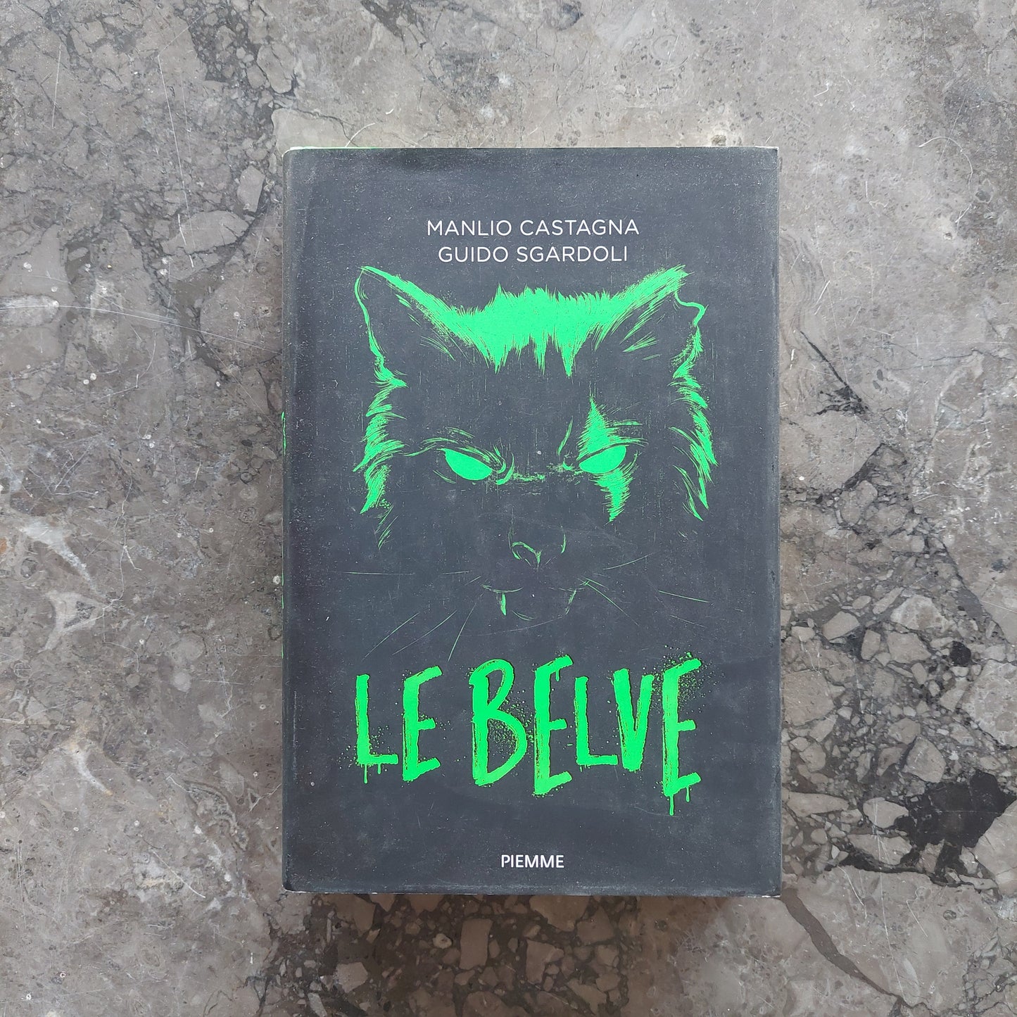 Le Belve - Manlio Castagna, Guido Sgardoli