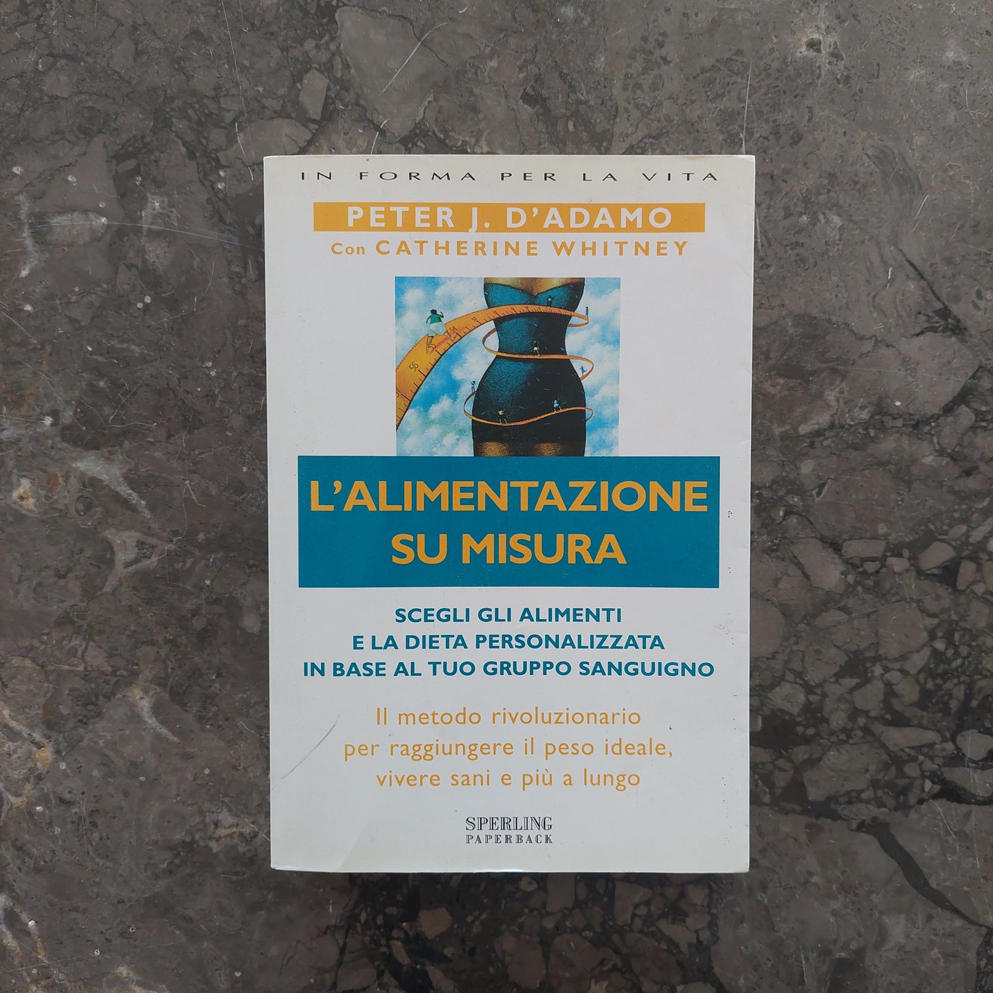 L'alimentazione Su Misura - Peter J. D'adamo, Catherine Whitney