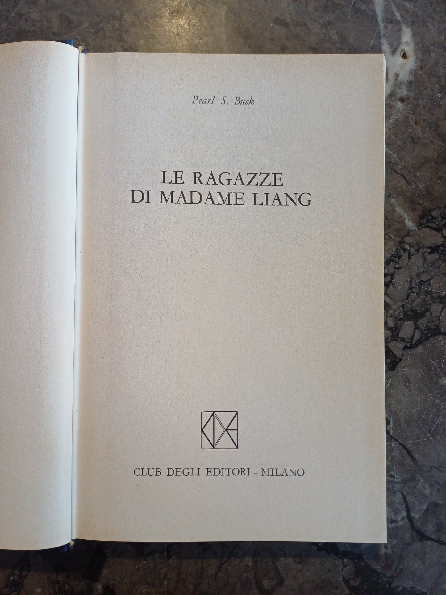L/le Ragazze Di Madame Liang - Pearl S. Buck
