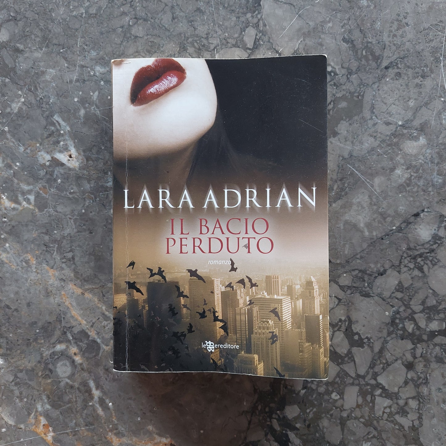 Il Bacio Perduto - Lara Adrian