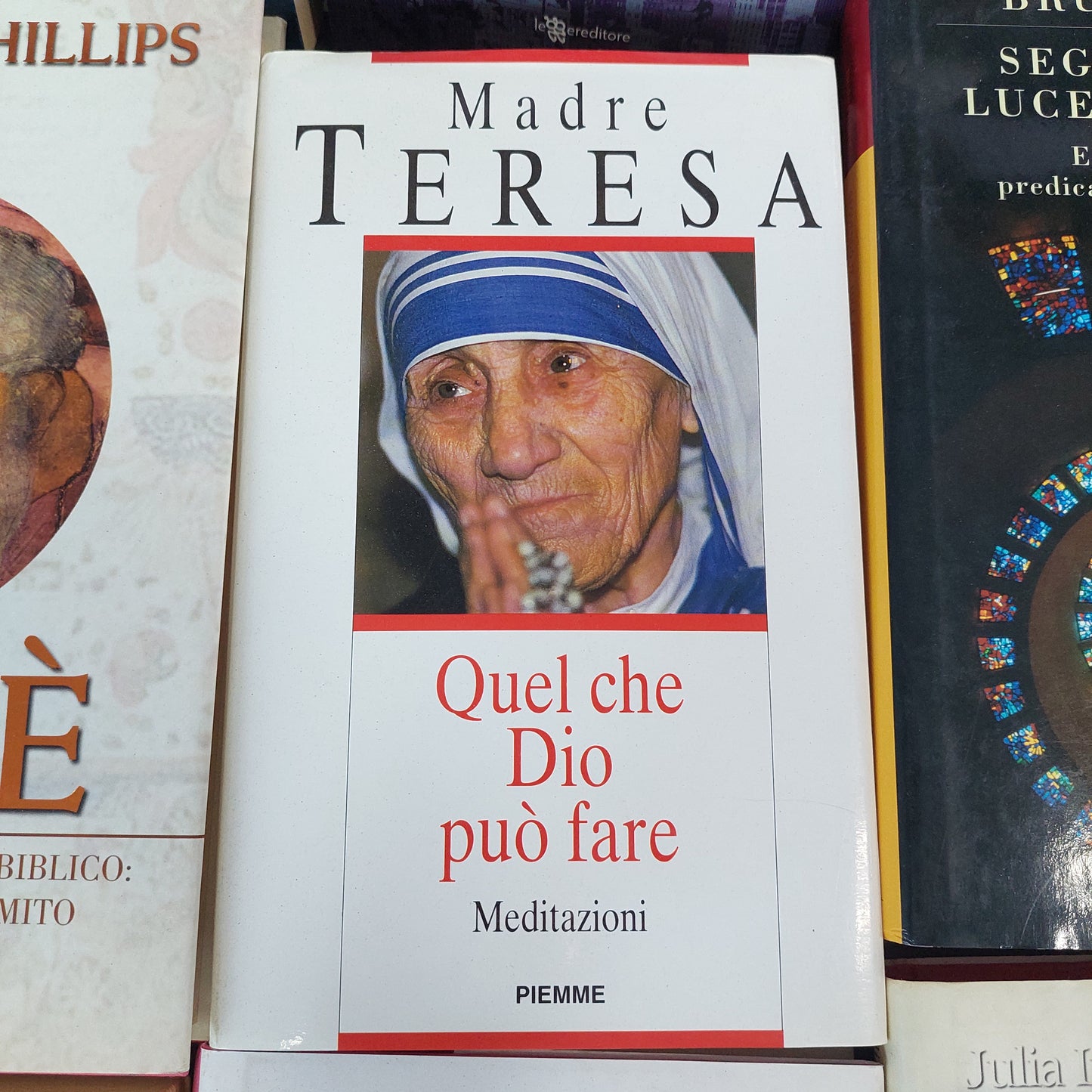 Quel Che Dio Può Fare. Meditazioni - Teresa Di Calcutta