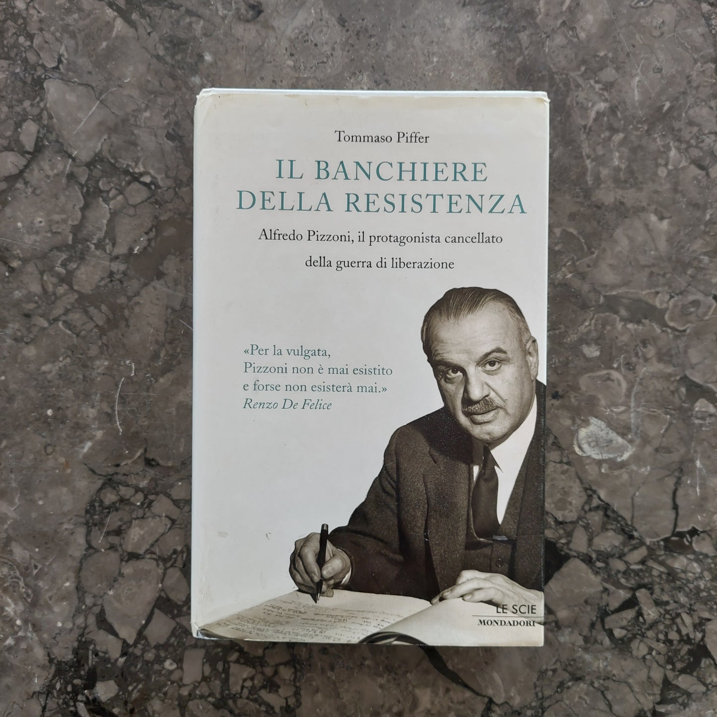 Il Banchiere Della Resistenza - Tommaso Piffer