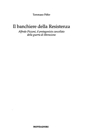 Il Banchiere Della Resistenza - Tommaso Piffer