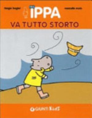 L/ippa Va Tutto Storto - Biagio Bagini, Marcella Moia