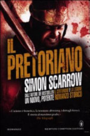 Il Pretoriano - Simon Scarrow