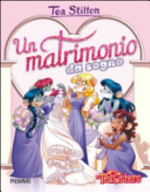 L/un Matrimonio Da Sogno - Tea Stilton