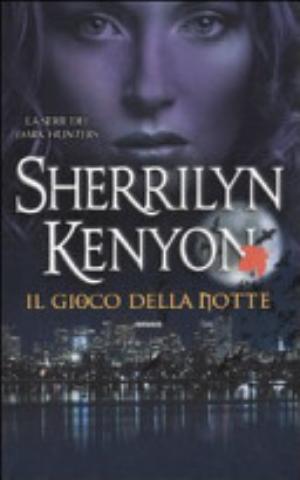 Il Gioco Della Notte - Sherrilyn Kenyon