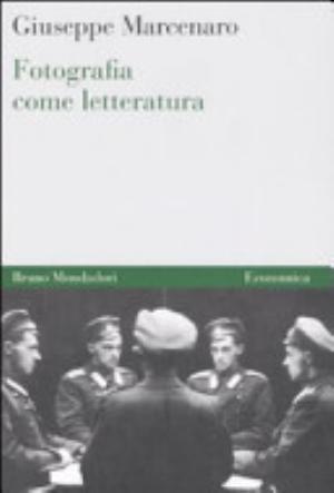 Fotografia Come Letteratura - Giuseppe Marcenaro