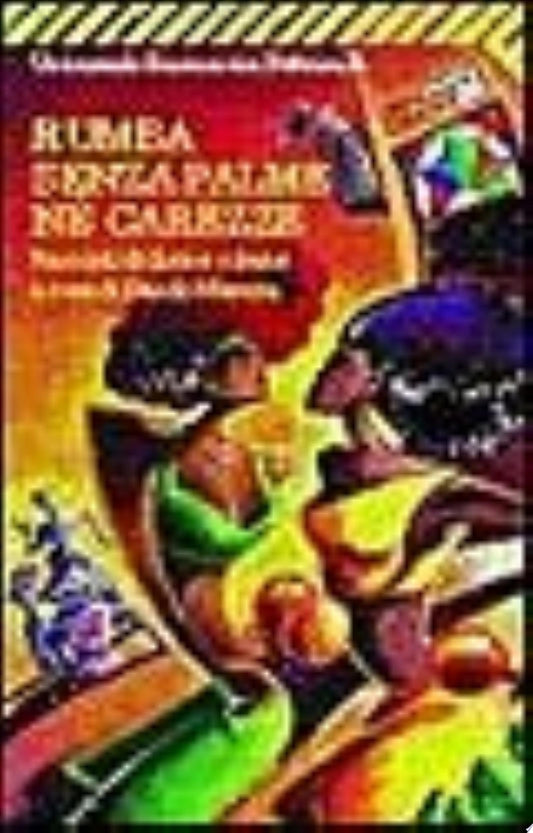 Rumba Senza Palme Né Carezze. Racconti Di Donne Cubane - D. Manera