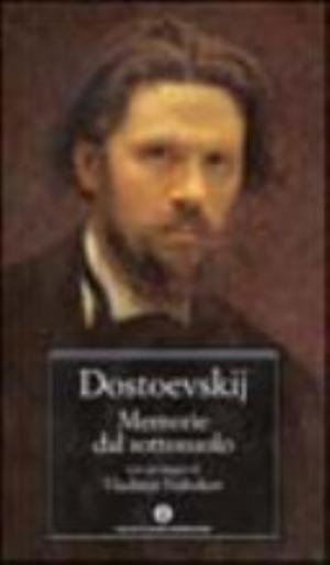 Memorie Dal Sottosuolo - Fëdor Dostoevskij