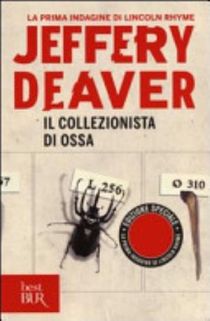 Il Collezionista Di Ossa - Jeffery Deaver