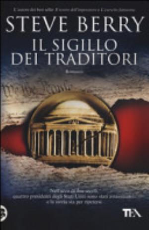 Il Sigillo Dei Traditori - Steve Berry