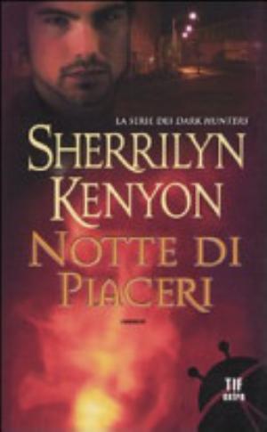 Notte Di Piaceri - Sherrilyn Kenyon