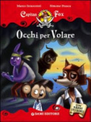 L/occhi Per Volare. Capitan Fox. Con Adesivi - Marco Innocenti, Simone Frasca