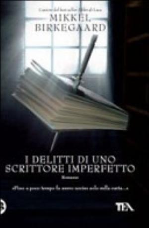 I Delitti Di Uno Scrittore Imperfetto - Mikkel Birkegaard