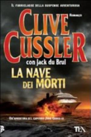 La Nave Dei Morti - Clive Cussler, Jack Du Brul