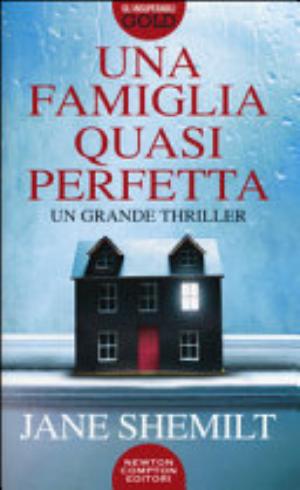 L/una Famiglia Quasi Perfetta - Jane Shemilt