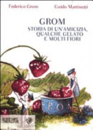 Grom - Federico Grom, Guido Martinetti