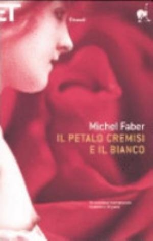 L/il Petalo Cremisi E Il Bianco - Michel Faber