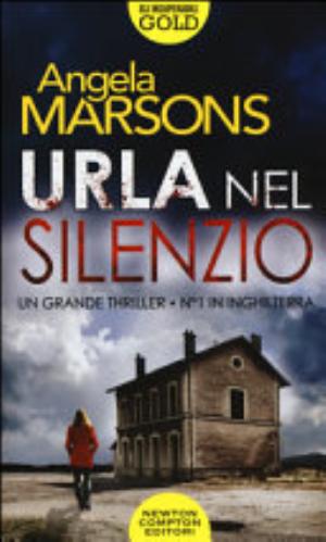 Urla Nel Silenzio - Angela Marsons