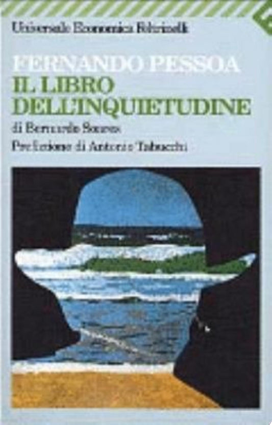 Il Libro Dell'inquietudine Di Bernardo Soares - Fernando Pessoa