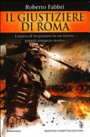 Il Giustiziere Di Roma - Roberto Fabbri