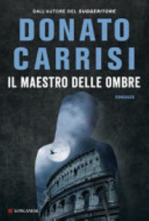 L/il Maestro Delle Ombre - Donato Carrisi