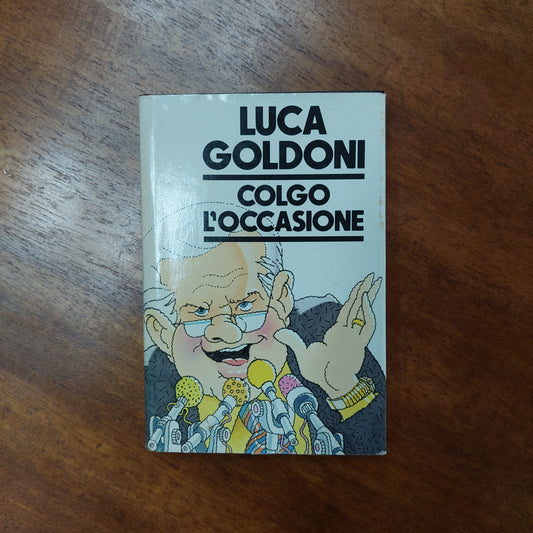 Colgo L'occasione - Luca Goldoni