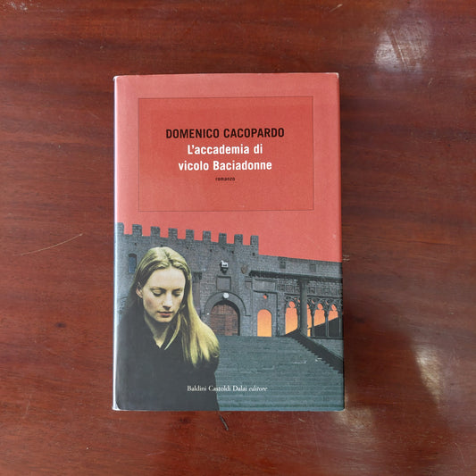 L'accademia Di Vicolo Baciadonne - Domenico Cacopardo