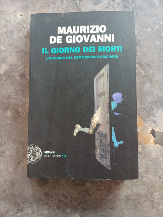 L/il Giorno Dei Morti - Maurizio De Giovanni