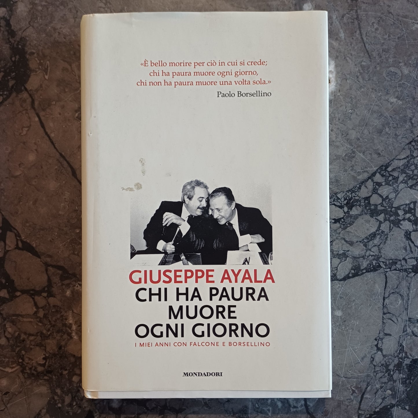 L/chi Ha Paura Muore Ogni Giorno - Giuseppe Ayala
