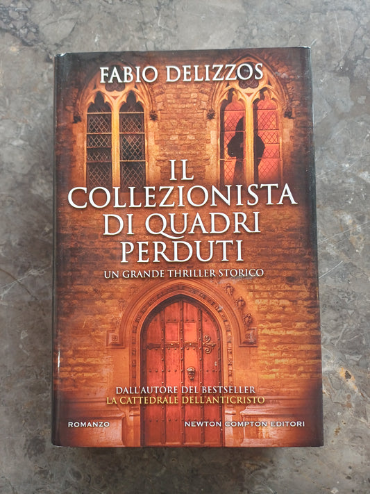 L/il Collezionista Di Quadri Perduti - Fabio Delizzos