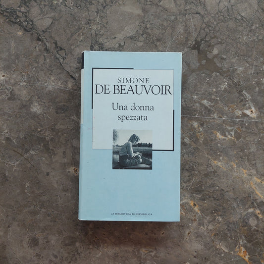 L/una Donna Spezzata - S. De Beauvoir