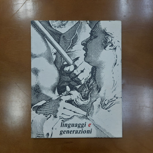 L/ Linguaggi E Generazione - Premio Orione 1991