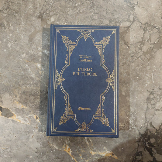 L'urlo E Il Furore - W. Faulkner