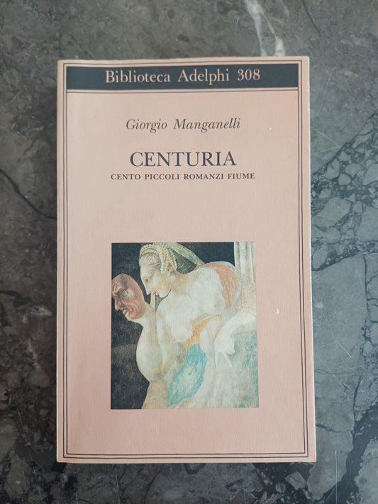L/centuria - Giorgio Manganelli, Italo Calvino