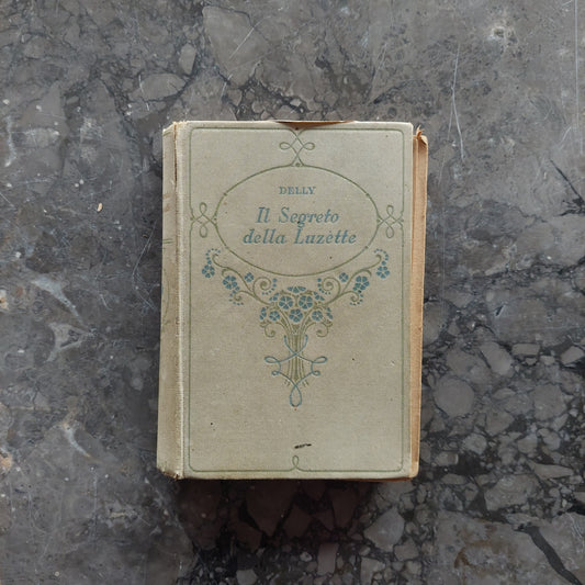 Il Segreto Della Luzette* - Delly