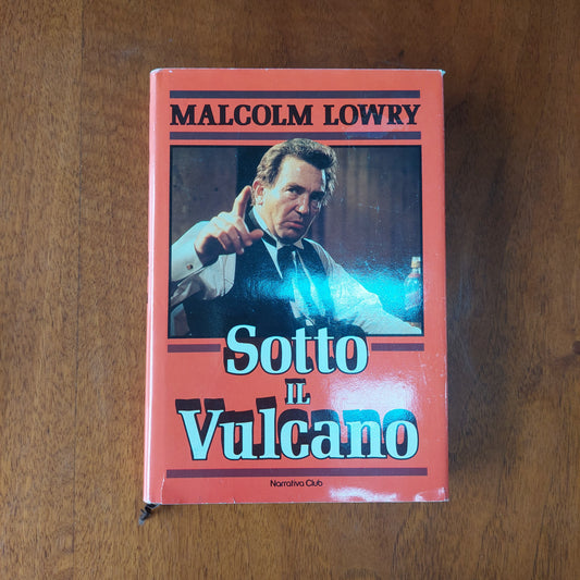 L/ Sotto Il Vulcano - Malcolm Lowry