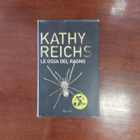 Le Ossa Del Ragno - Kathy Reichs