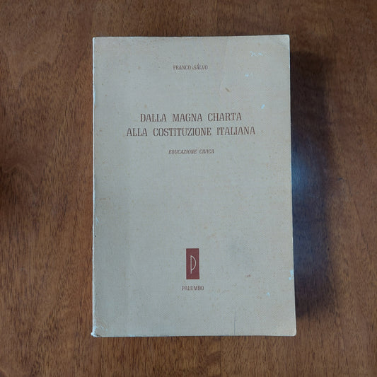 L/dalla Magno Charta Alla Costituzione Italiana - Franco Salvo
