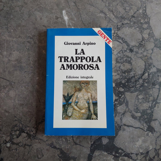 L/la Trappola Amorosa - G. Arpino