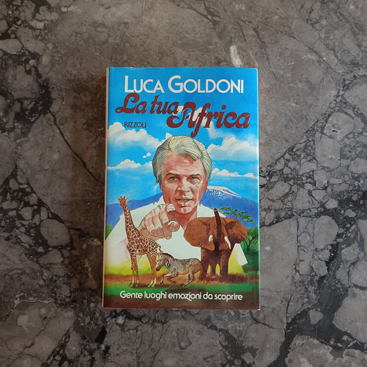 La Tua Africa - Luca Goldoni