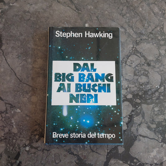 L/dal Big Bang Ai Buchi Neri - S. Hawking