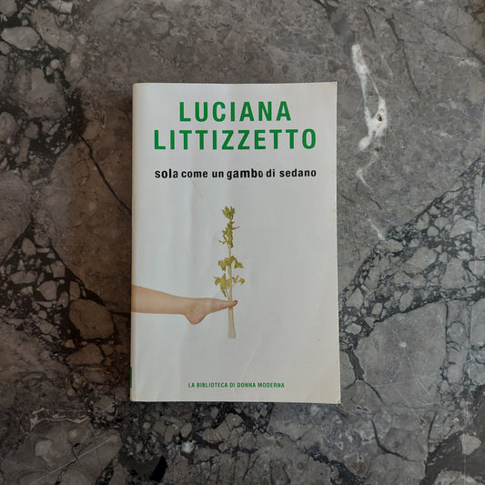 L/sola Come Un Gambo Di Sedano - L. Littizzetto