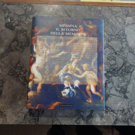 L/messina. Il Ritorno Della Memoria. Le Pergamene Della Fondazione Medinaceli