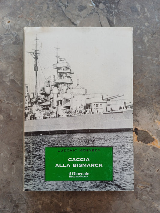 L/caccia Alla Bismarck - L. Kennedy