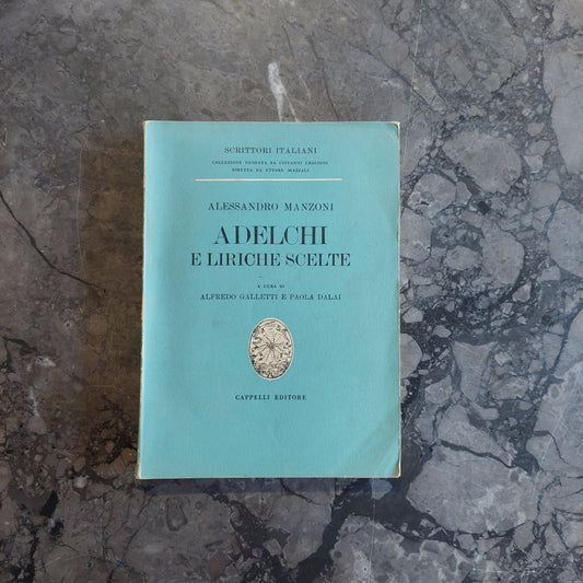 L/adelchi E Liriche Scelte - A. Manzoni