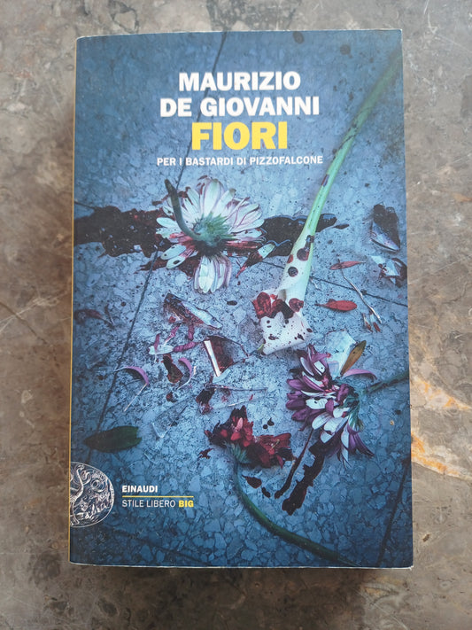 L/fiori Per I Bastardi Di Pizzofalcone - Maurizio De Giovanni